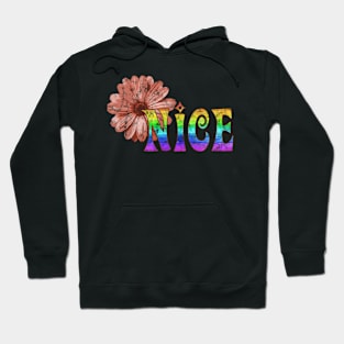 Nice Hoodie